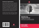 Nouha Farhat, Hend Hachicha, Fatma HAMZA - Demências degenerativas