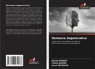 Nouha Farhat, Hend Hachicha, Fatma HAMZA - Demenze degenerative