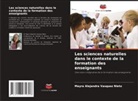 Mayra Alejandra Vasquez Nieto - Les sciences naturelles dans le contexte de la formation des enseignants