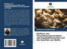MahaLaxmi Pradhananga - Einfluss von Verarbeitungsvariablen und Sojabohnensorten auf die Qualität von Natto