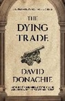 David Donachie, David Donachie - The Dying Trade