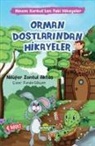 Nilüfer Zontul Aktas - Orman Dostlarindan Hikayeler