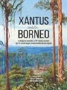 Christopher Higgs, Tamas Kiss, Balázs Venkovits - Xántus And/És Borneo