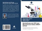 Bishwambhar Mishra, Madhu Sudan G, Madhu Sudan G., Charan Teja R, Charan Teja R. - Herstellung von EPS aus Micrococcus luteus SNIST-CM-02
