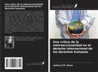 Ashley Z. M. Shore - Una crítica de la interseccionalidad en el derecho internacional de los derechos humanos