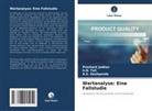 A S Deshpande, A. S. Deshpande, A.S. Deshpande, Prashant Jadhav, S N Teli, S. N. Teli... - Wertanalyse: Eine Fallstudie