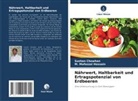 Sushan Chowhan, M Mofazzal Hossain, M. Mofazzal Hossain - Nährwert, Haltbarkeit und Ertragspotenzial von Erdbeeren