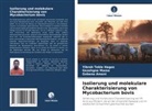 Gobena Ameni, Yibrah Tekle Hagos, Gezehgne Mamo - Isolierung und molekulare Charakterisierung von Mycobacterium bovis