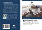 Himanshu Saini - Bioremediation durch Pflanzengewebekultur