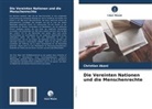 Christian Akani - Die Vereinten Nationen und die Menschenrechte