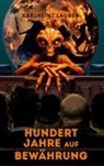 Karlheinz Lauber - Hundert Jahre auf Bewährung