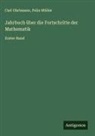 Felix Müller, Carl Ohrtmann - Jahrbuch über die Fortschritte der Mathematik