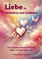Petra Silberbauer - Liebe in Gedanken und Gefühlen