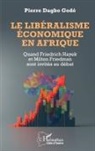 Pierre Dagbo Godé - Le libéralisme économique en Afrique