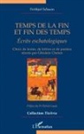Frithjof Schuon - Temps de la fin et fin des temps