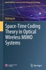 Xizheng Ke - Space-Time Coding Theory in Optical Wireless MIMO Systems
