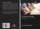 Luis Carlos Restrepo M - La dimora di una maga
