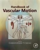 Christopher Cheng - Handbook of Vascular Motion