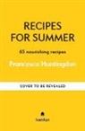 Hamlyn, Francesca Huntingdon - Recipes for Summer