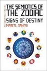 Marcel Danesi - The Semiotics of the Zodiac