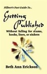 Beth Ann Erickson - Filbert's Fast Guide to Getting Published