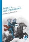 Fernando Negredo del Cerro - La Guerra de los Treinta Años : una visión desde la monarquía hispánica