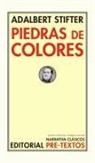 Adalbert Stifter - Piedras de colores