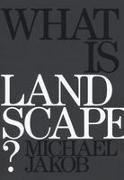 Michael Jakob - What is landscape?