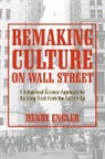 Henry Engler - Remaking Culture on Wall Street