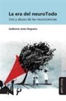 Guillermo Javier Nogueira - La era del neuroTodo