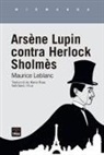 Maurice Leblanc - Arsène Lupin contra Herlock Sholmès