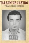 Victor Marques, Juarez Ferraz de Maia - Tarzan de Castro