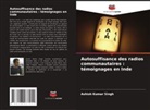 Ashish Kumar Singh - Autosuffisance des radios communautaires : témoignages en Inde