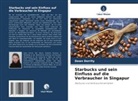 Dawn Dorrity - Starbucks und sein Einfluss auf die Verbraucher in Singapur