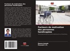 Praveen C. S., Praveen C.S., Deena Joseph - Facteurs de motivation des personnes handicapées