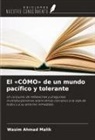 Wasim Ahmad Malik - El 'CÓMO' de un mundo pacífico y tolerante