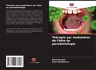 Divya Dureja, Amit Wadhawan - Thérapie par modulation de l'hôte en parodontologie