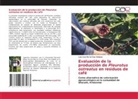 Luis Ivan De la Cruz Salazar - Evaluación de la producción de Pleurotus ostreatus en residuos de café