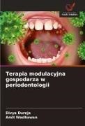 Divya Dureja, Amit Wadhawan - Terapia modulacyjna gospodarza w periodontologii