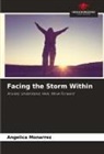 ANGELICA MONARREZ - Facing the Storm Within