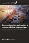 Shivaji Bhandarkar - Contaminación vehicular y combustibles alternativos