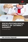 Ada Kalunda Magwadji - SOCIO-PSYCHOLOGICAL IMPACT OF CATARACT SURGERY
