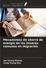 Seog-Young Han, Joo-Seong Maeng - Mecanismos de ahorro de energía de los ánsares comunes en migración