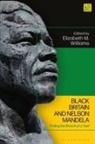 Elizabeth Williams, Elizabeth Williams - Black Britain and Nelson Mandela