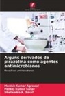 Manish Kumar Agrawal, Shailendra K. Saraf, Pankaj Kumar Sonar - Alguns derivados da pirazolina como agentes antimicrobianos
