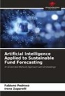 Fabiano Pedroso, Irene Zaparolli - Artificial Intelligence Applied to Sustainable Fund Forecasting