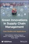 Marcia (University of South Africa) Akenro Mkansi, Temidayo Akenroye, Marcia Mkansi, Godfrey Mugurusi, Aaron L Nsakanda, Aaron L. Nsakanda... - Green Innovations in Supply Chain Management