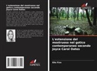 Elle Finn - L'estensione del mostruoso nel gotico contemporaneo secondo Joyce Carol Oates