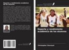 Christopher Cheruiyot - Deporte y rendimiento académico de los alumnos