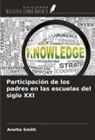 Anetta Smith - Participación de los padres en las escuelas del siglo XXI